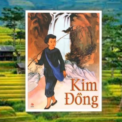 (Khám phá lịch sử) Kim Đồng - Chú bé liên lạc nhỏ tuổi